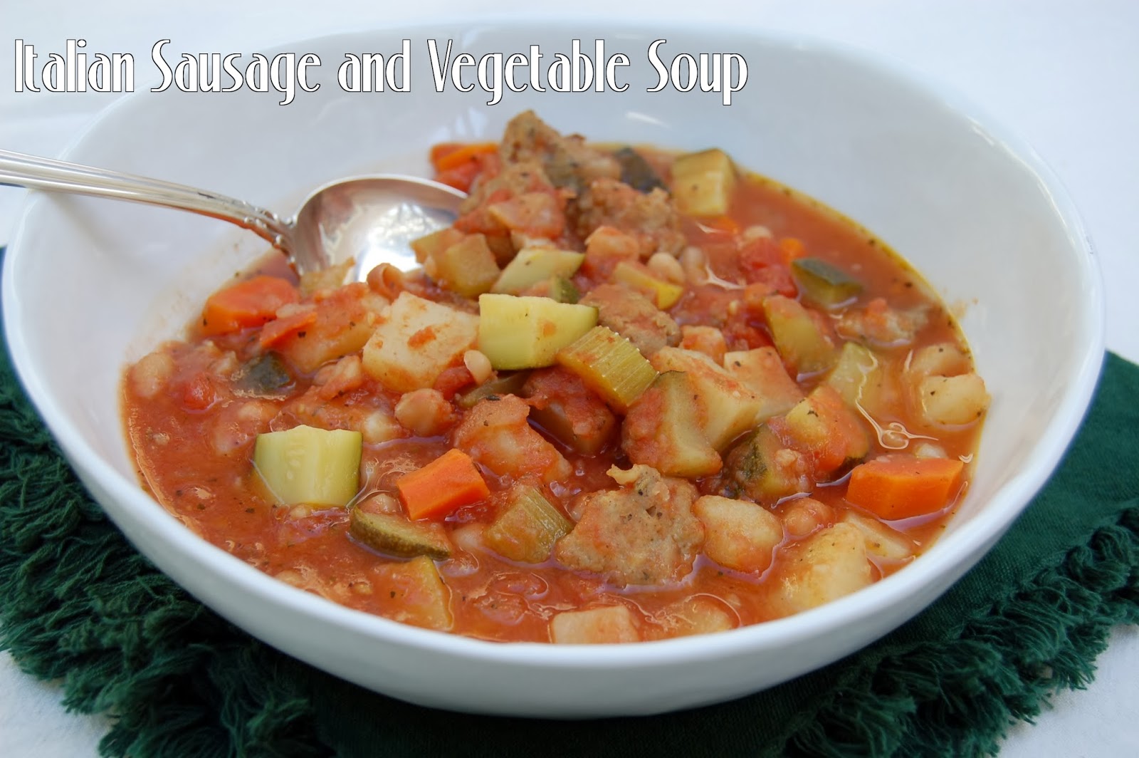 Keeping it Real with Joy Italian Sausage and Vegetable Soup