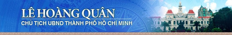 Lê Hoàng Quân Chủ tịch UBND TP Hồ Chí Minh