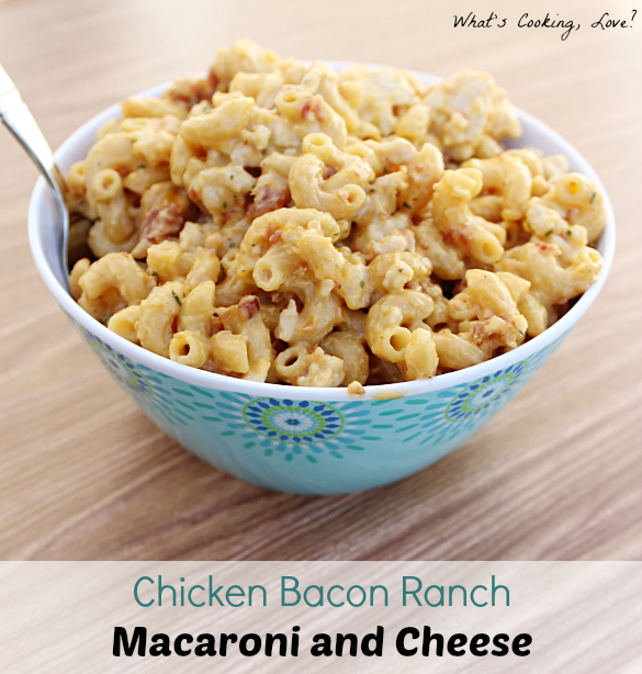 Chicken Bacon Ranch Macaroni and Cheese