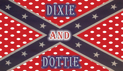 Dixie and Dottie