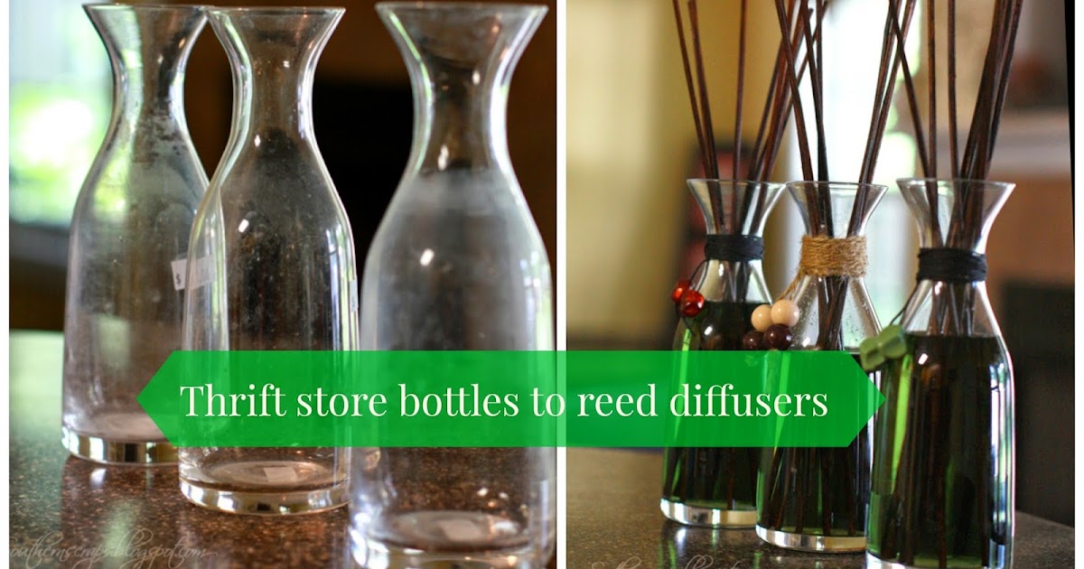 Thrift store bottles to reed diffusers