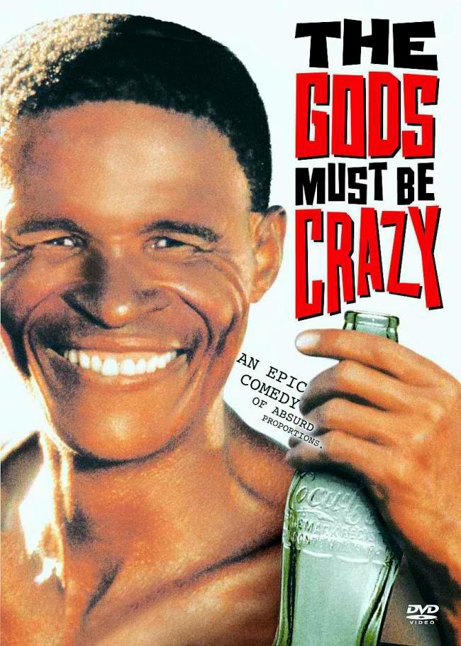Gods Must Be Crazy