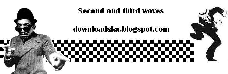 Ska: Second and Third Wave!