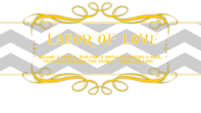 Labor Of Love
