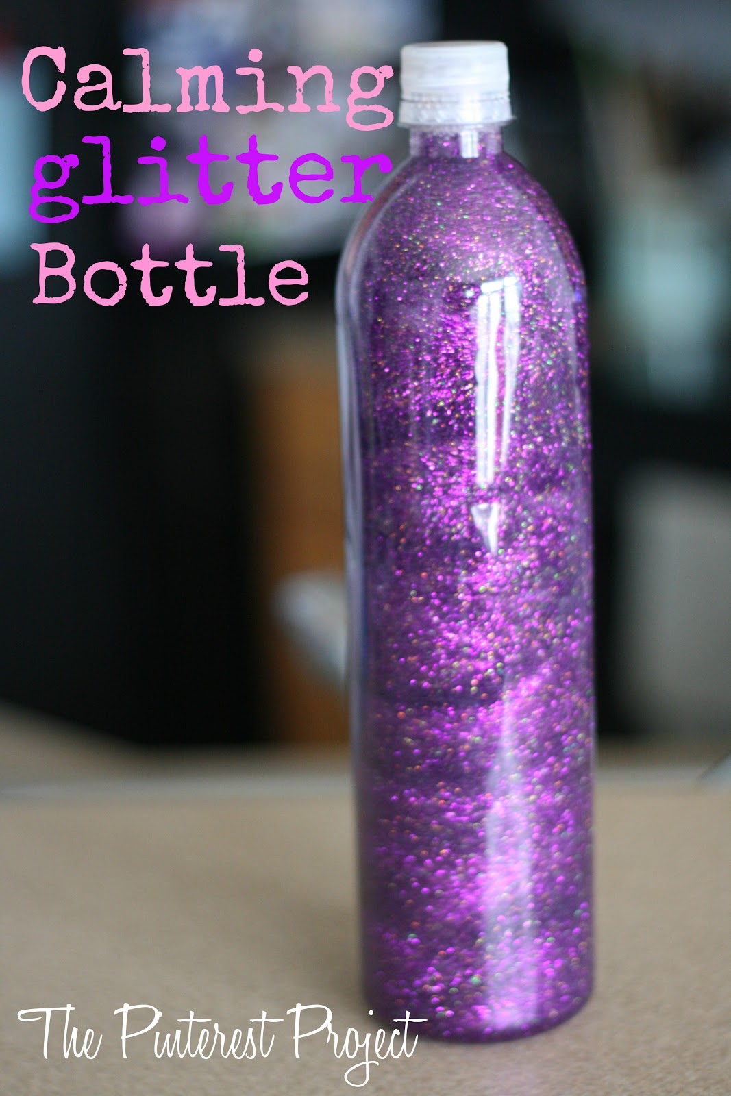 A Calming Glitter Bottle The Pinterest Project