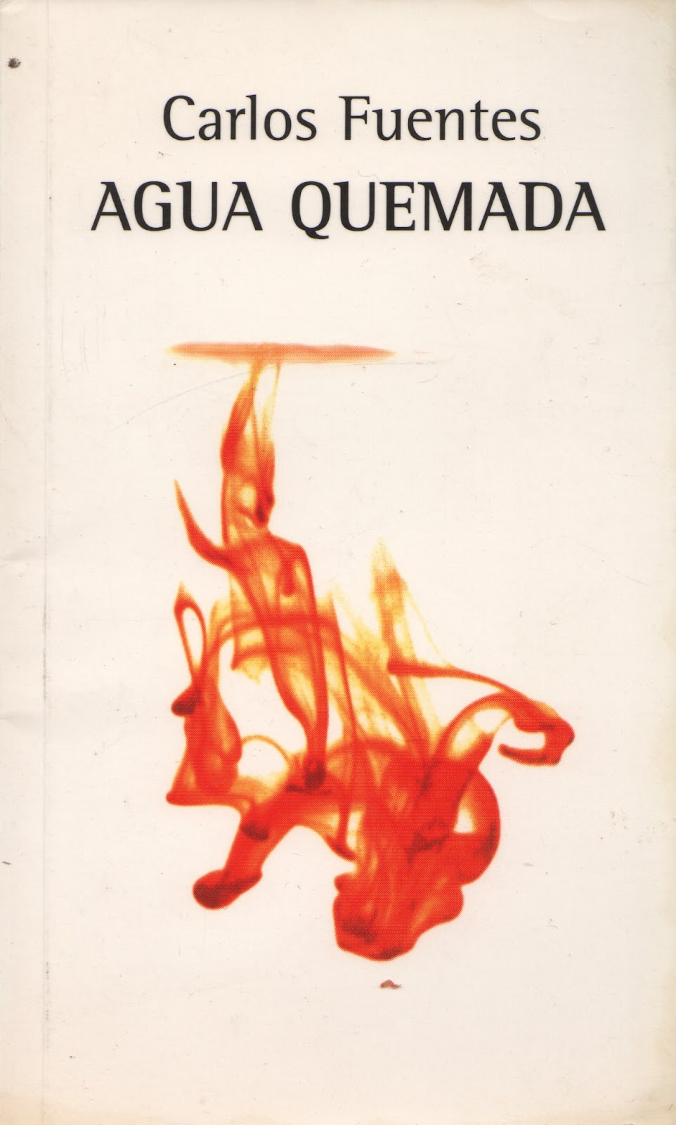 Agua Quemada Carlos Fuentes Carla Fuentes Libros Fuentes