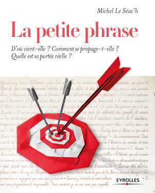 <b>Le livre de référence sur les petites phrases :</b>