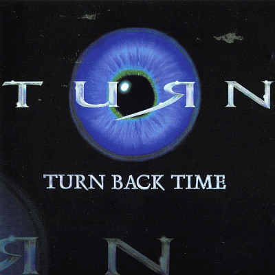 TURN - Turn Back Time (2001)