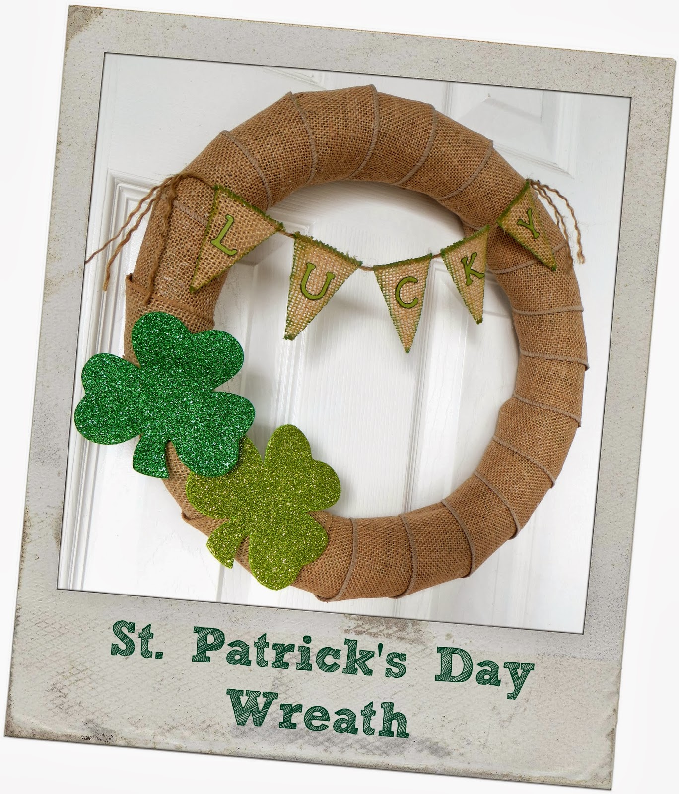 Lucky, St Patricks Day, St. Patty's Day, St Pattys Day, shamrock, luck of the Irish, burlap wreath, March 17th