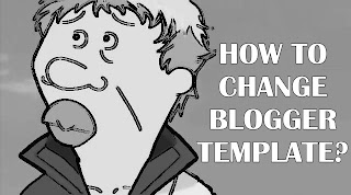 how to change template blogger
