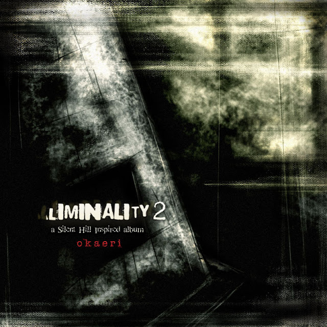 Capa do disco Liminality II - A Silent Hill Inspired Album - Okaeri