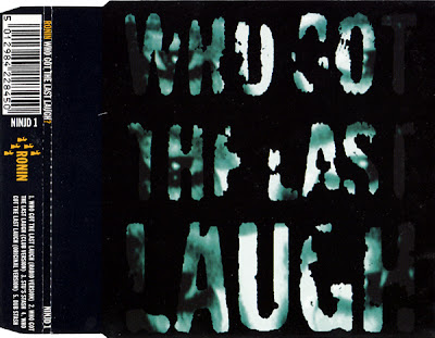 Ronin – Who Got The Last Laugh – CDM UK – 1991