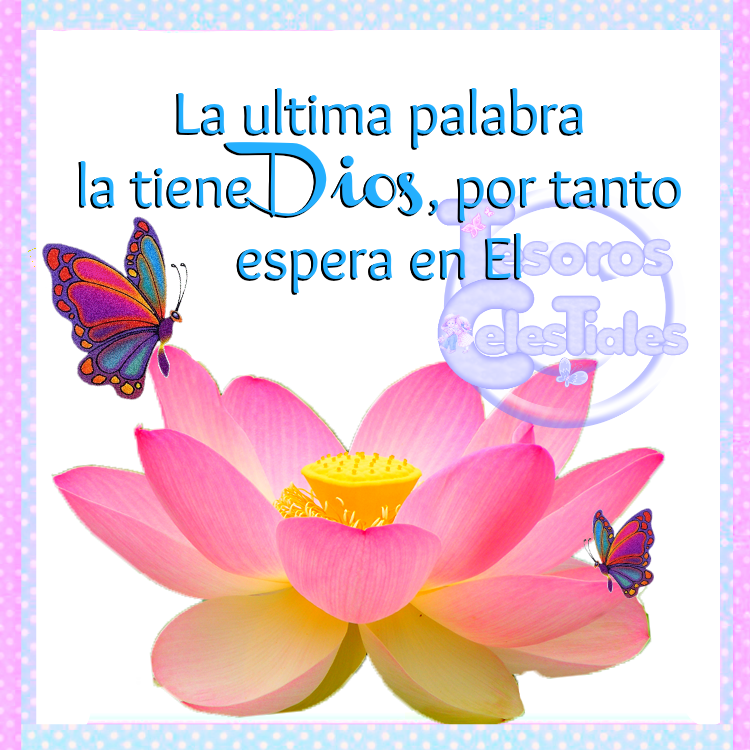 http://3.bp.blogspot.com/-DuSUV9q5FyA/VF1HqCLBm6I/AAAAAAAARh4/JafwSsuiVY0/s1600/La%2B%C3%BAltima%2Bpalabra%2Bla%2Btiene%2BDios,%2Bpor%2Btanto%2Bespera%2Ben%2B%C3%89l.png