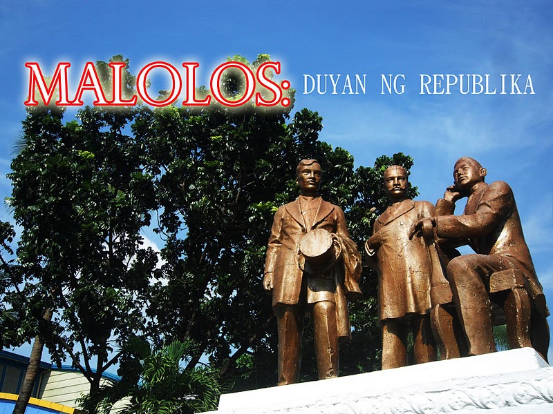 GOING PLACES BEEN THERE...DONE THAT... A BRIEF HISTORY OF MALOLOS
