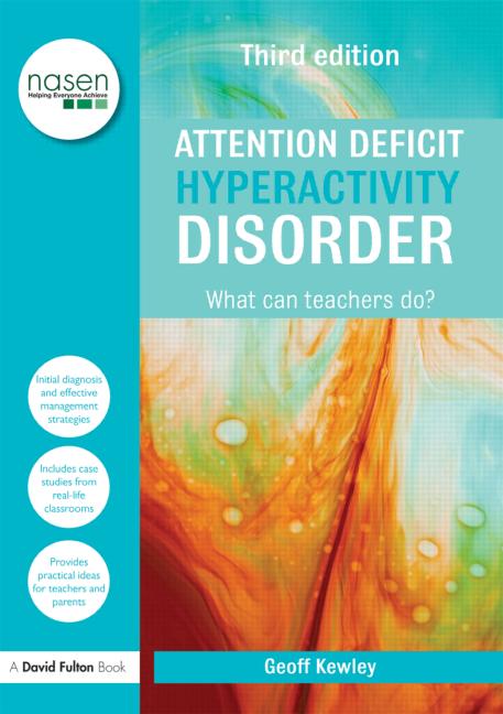 Attention Deficit Hyperactivity Disorder: What Can Teachers Do? 3rd 