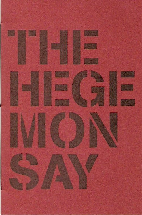 The Hegemon Say