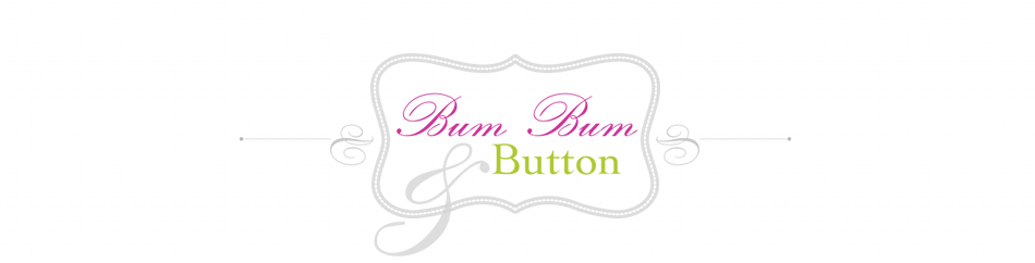 Bum Bum & Button
