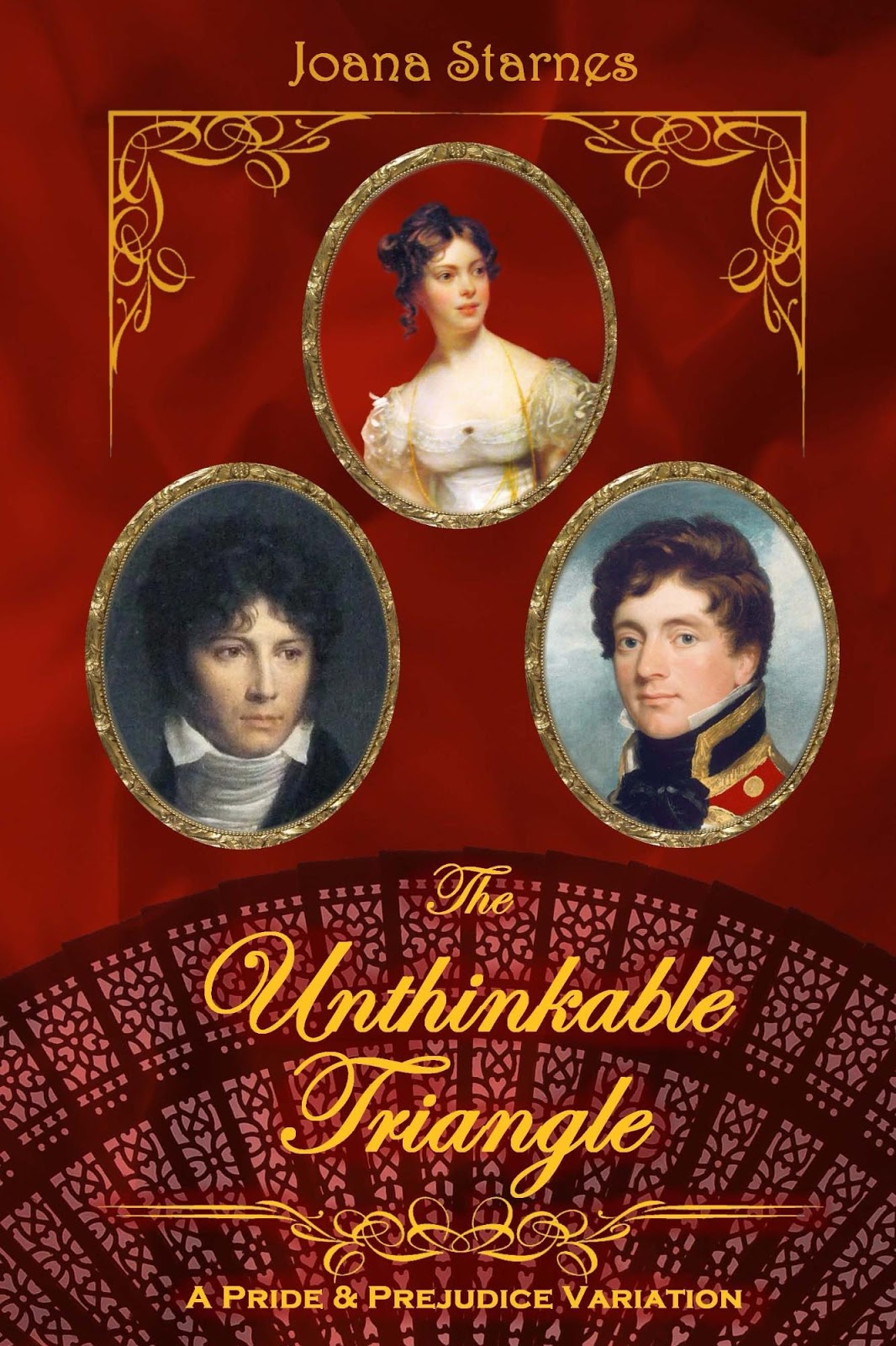 The Unthinkable Triangle by Joana Starnes The Unthinkable Triangle by Joana Starnes