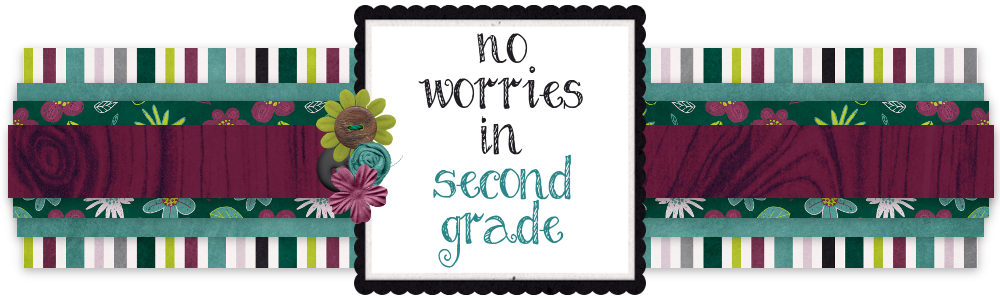 No Worries in Second Grade!