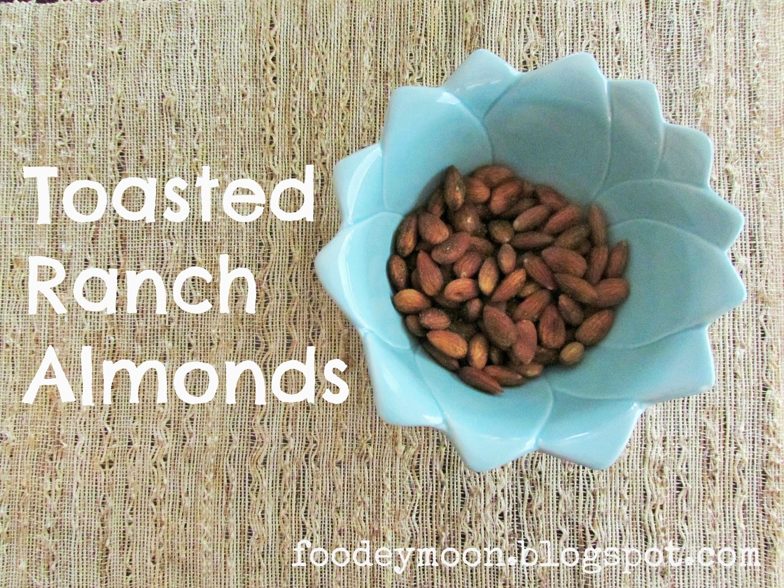foodeymoon Toasted Ranch Almonds