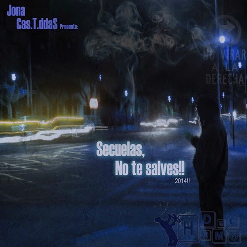 Jona Cas.t.ddas - Secuelas, no te salves!! (2014) Jona Cas.t.ddas - Secuelas, no te salves!! (2014)