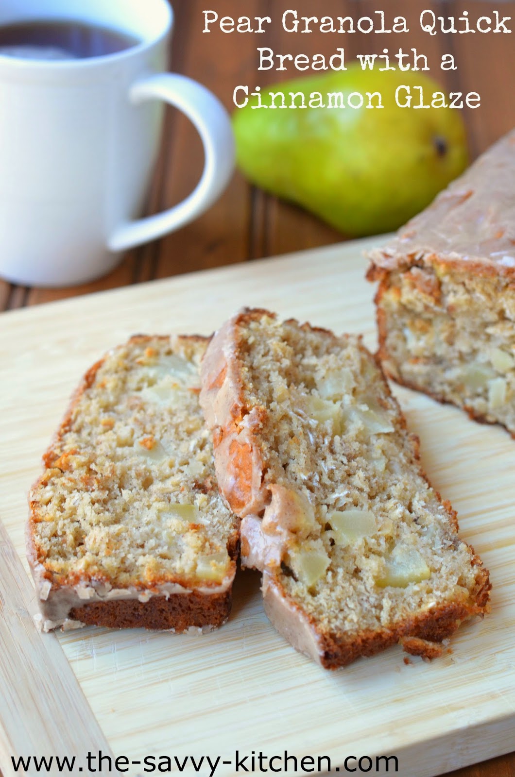 The Savvy Kitchen Pear Granola Quick Bread with a Cinnamon Glaze
