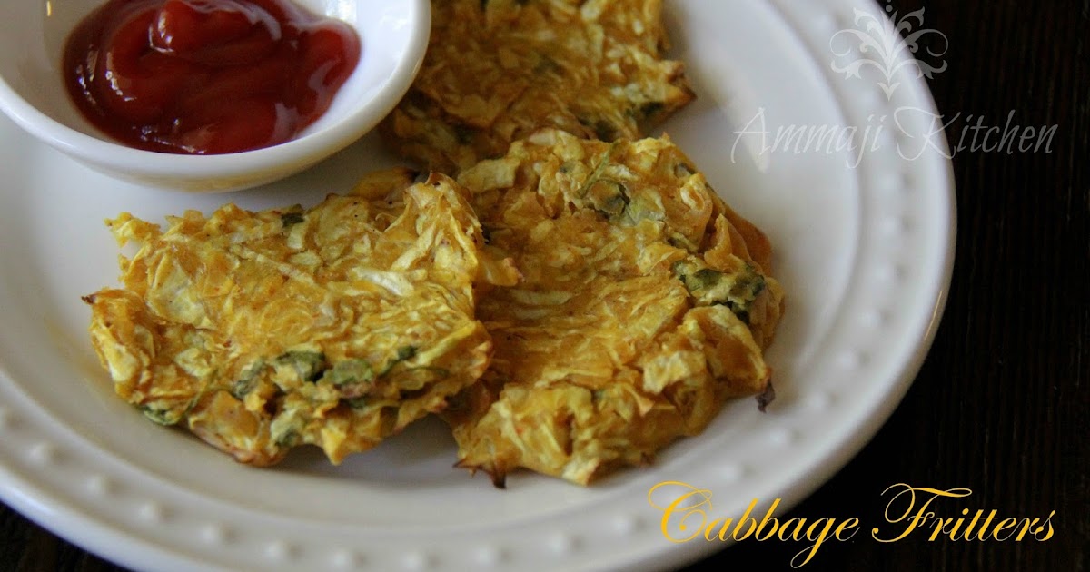 Cabbage Fritters Indian Food Recipes Ammaji Kitchen