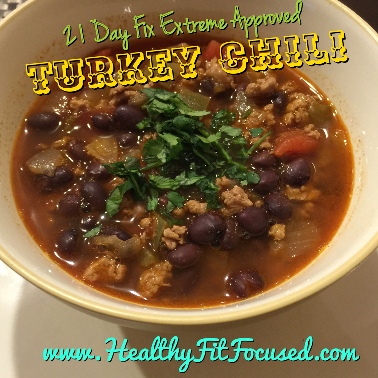 21 Day Fix Extreme approved recipe, 21 day fix recipe, turkey chili, www.HealthyFitFocused.com, Julie Little