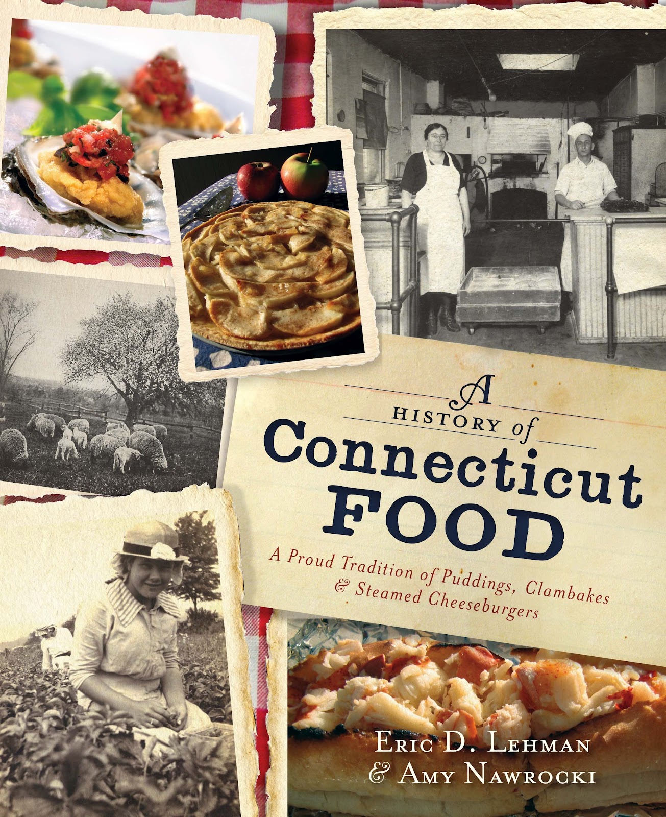 The Myth of Home A History of Connecticut Food