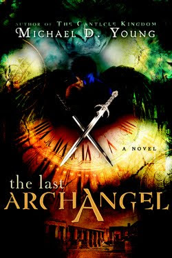 The Last Archangel by Michael D. Young