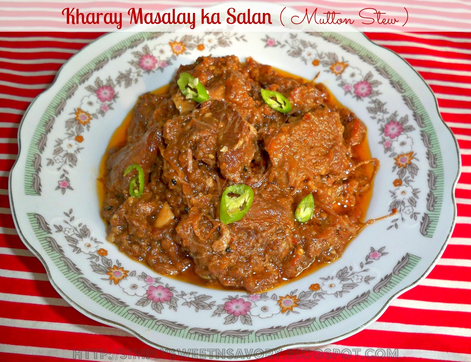 Simply Sweet 'n Savory Kharay Masalay ka Salan ( Mutton Stew )