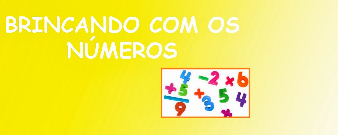 PEDAGOGIA BRINCANDO COM OS NÚMEROS