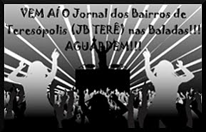 VEM AÍ O JB TERÊ NAS BALADAS!