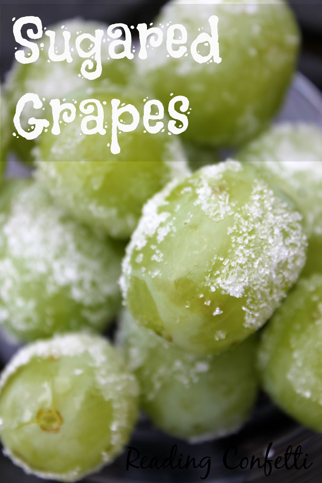 Sugared Grapes Recipe for Kids Reading Confetti