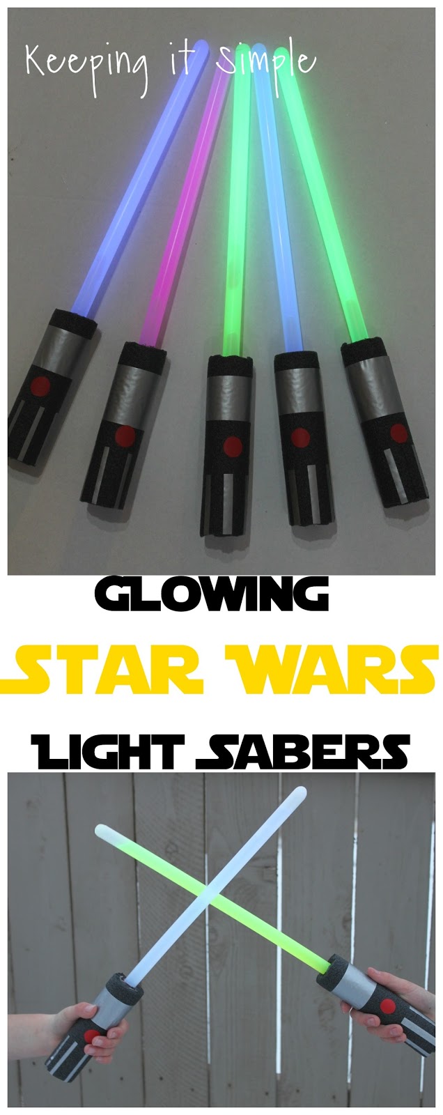DIY Star Wars Glowing Light Sabers • Keeping it Simple Crafts