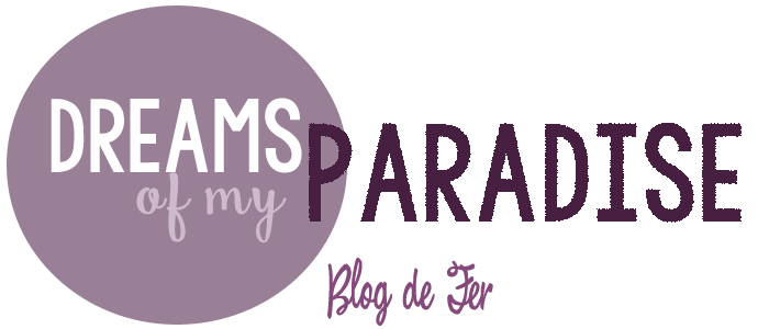 Dreams of my Paradise - Blog literario