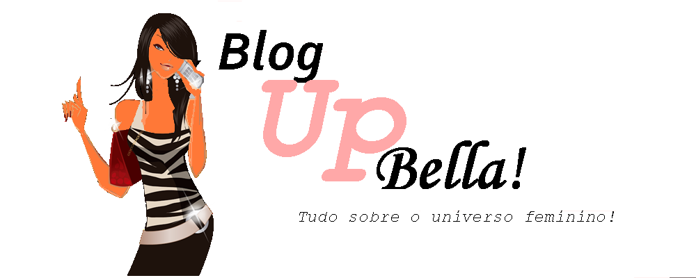 Up Bella - Universo Feminino | Isa Machado.