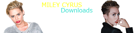 Miley Cyrus Downloads