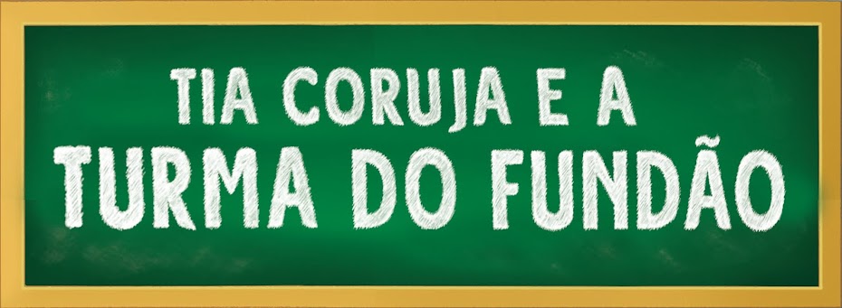 Tia Coruja e a Turma do Fundão