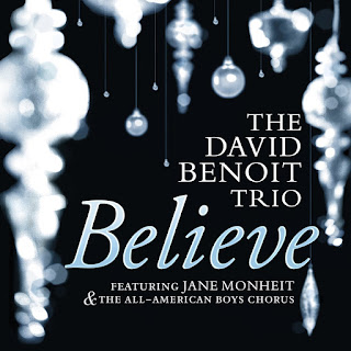 David Benoit Trio Believe Album