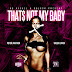 @PeterJackson905 feat @RealSheekLouch - That's Not My Baby @90Nickel