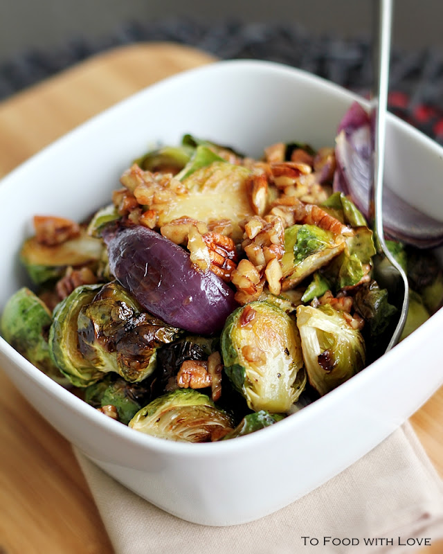 To Food with Love Crispy Roasted Brussel Sprouts with Maple Pecan Dressing