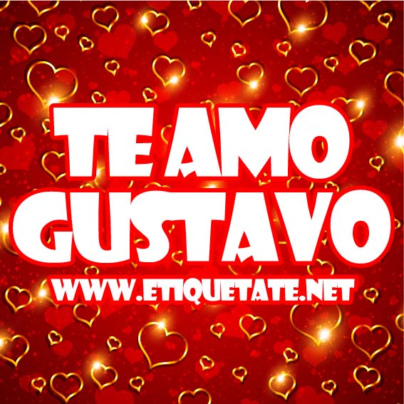 Imagenes Te Amo Gustavo | te amo gustavo imagenes para etiquetar facebook Imagenes Te Amo Gustavo | te amo gustavo imagenes para etiquetar facebook