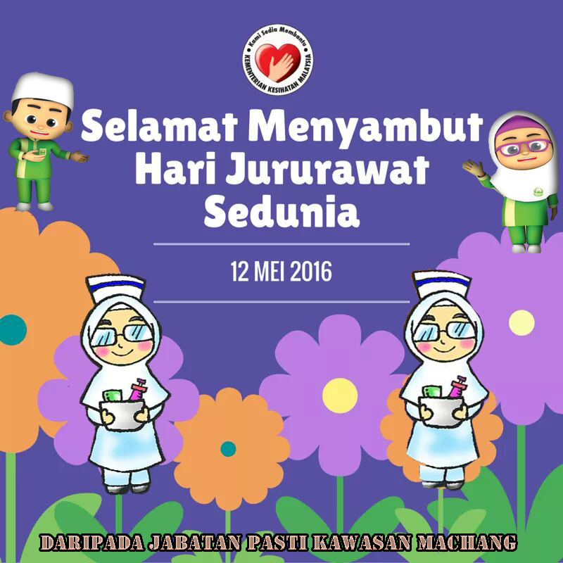 SELAMAT HARI JURURAWAT SEDUNIA