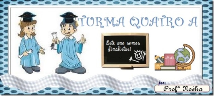 Turma Quatro A