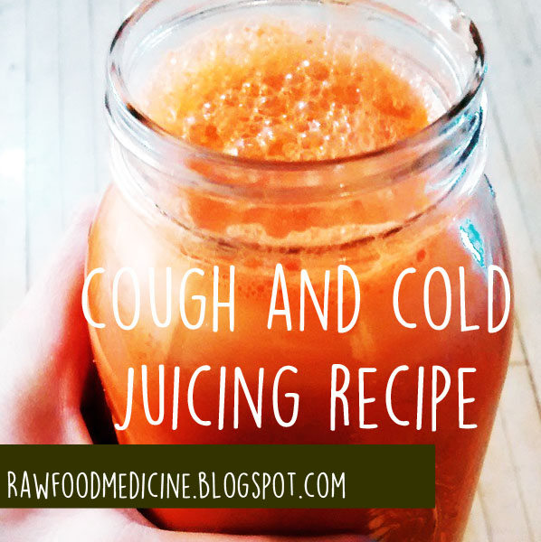 Raw Food Medicine COLD AND FLU JUICE