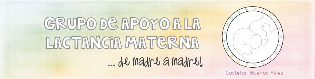 GALM Castelar! De mamá a mamá: apoyando la lactancia materna.