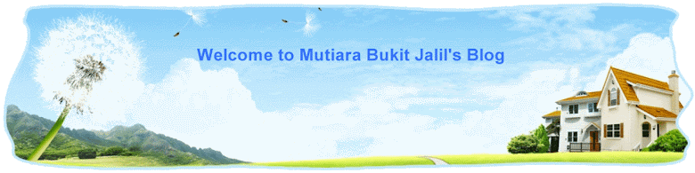 Welcome to Mutiara Bukit Jalil's Blog!