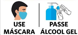 CUIDE-SE! Use Máscara e passe Álcool em Gel.