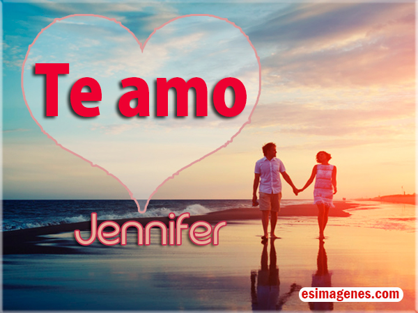 Imagenes Te Amo Jennifer | te amo jennifer im 225 genes tarjetas postales con nombres Imagenes Te Amo Jennifer | te amo jennifer im 225 genes tarjetas postales con nombres